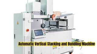 HXDK520 Automatische verticale stapel- en bundelmachine